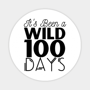 Its Been a Wild 100 Days of School Magnet